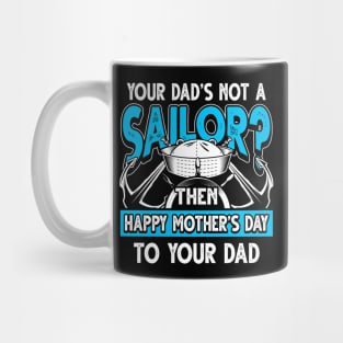 Funny Saying Sailor Dad Father's Day Gift Mug